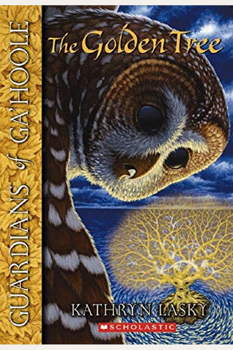 The Golden Tree (Guardians Of Ga'hoole, Book 12)