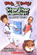 Stop That Hamster!