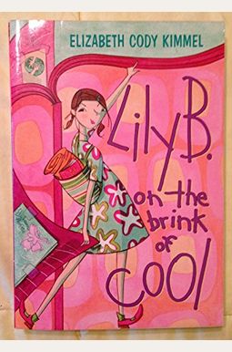 Lily B. On The Brink Of Cool Lily B. On The Brink Of Cool
