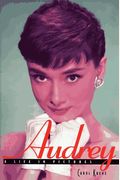 Audrey: A Life In Pictures
