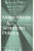 Mass Media And American Politics