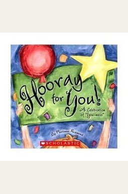 Hooray for You! A Celebration of You-ness Hooray for You! A Celebration of You-ness