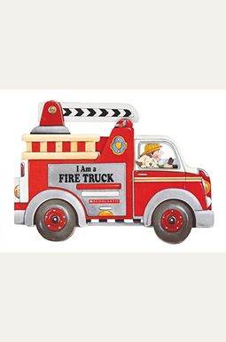 I Am A Fire Truck I Am A Fire Truck