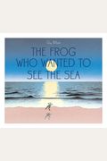 Th Frog Who Wanted to See the Sea