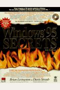 Windows 95 Secrets (The Secrets Series)
