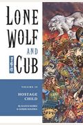 Lone Wolf & Cub, Volume 10: Hostage Child