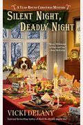 Silent Night, Deadly Night (A Year-Round Christmas Mystery)