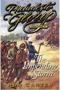 The Impending Storm (Prelude To Glory, Vol. 7)