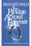 The Bridge Across Forever: A Lovestory
