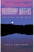 Boundary Waters: The Grace Of The Wild