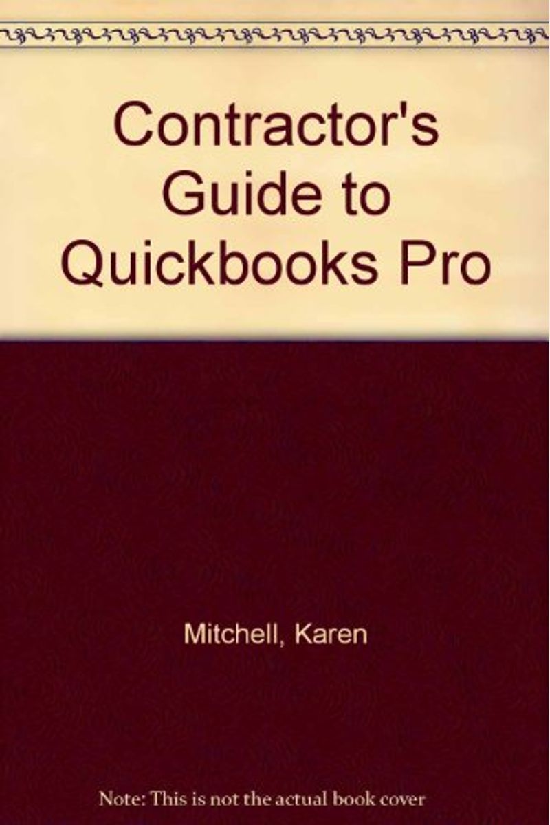 Contractor's Guide To Quickbooks Pro 1996