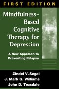 Mindfulness-Based Cognitive Therapy For Depression: A New Approach To Preventing Relapse