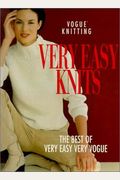 Vogue(R) Knitting Very Easy Knits: The Best Of Very Easy Very Vogue