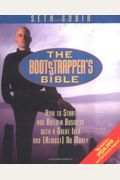The Bootstrapper's Bible: How to Start and Build a Business With a Great Idea and (Almost) No Money