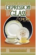 Pocket Guide To Depression Glass & More 1920s-1960s