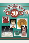 Collectible Glassware From The 40'S, 50'S, 60'S--: An Illustrated Value Guide