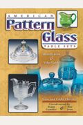 American Pattern Glass Table Sets: Identification & Value Guide