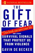 The Gift Of Fear: Survival Signals That Protect Us From Violence