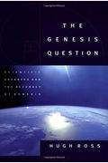 The Genesis Question: Scientific Advances And The Accuracy Of Genesis