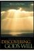 Discovering God's Will: Experience Afresh How Good God Is (Experiencing God)