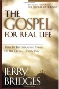 The Gospel For Real Life: Return To The Liberating Power Of The Cross