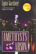 Amethysts And Arson