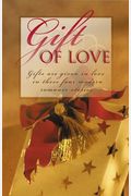 Gift of Love: Practically Christmas/Most Unwelcome Gift/Best Christmas Gift/The Gift Shoppe
