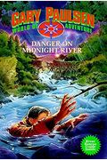 Danger on Midnight River: World of Adventure Series, Book 6