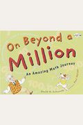 On Beyond A Million: An Amazing Math Journey