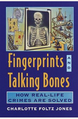 Fingerprints and Talking Bones Fingerprints and Talking Bones