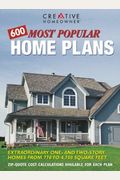 600 Most Popular Home Plans: Homes From 770 To 4,750 Square Feet