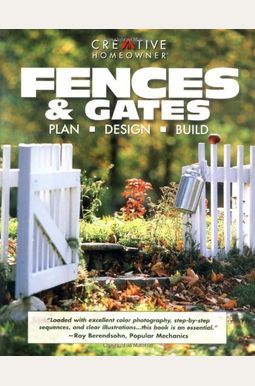 Fences & Gates: Plan, Design, Build Fences & Gates: Plan, Design, Build