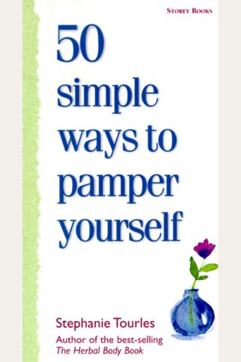 50 Simple Ways To Pamper Yourself
