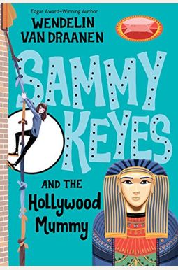 Sammy Keyes And The Hollywood Mummy Sammy Keyes And The Hollywood Mummy