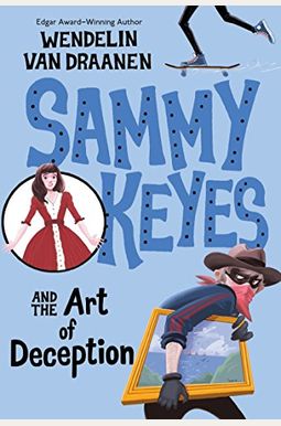 Sammy Keyes And The Art Of Deception Sammy Keyes And The Art Of Deception