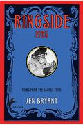 Ringside, 1925: Views From The Scopes Trial