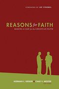 Reasons For Faith: Making A Case For The Christian Faith