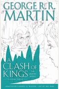 A Clash Of Kings: The Graphic Novel: Volume Three: Volume Three