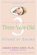 Your Three-Year-Old: Friend Or Enemy