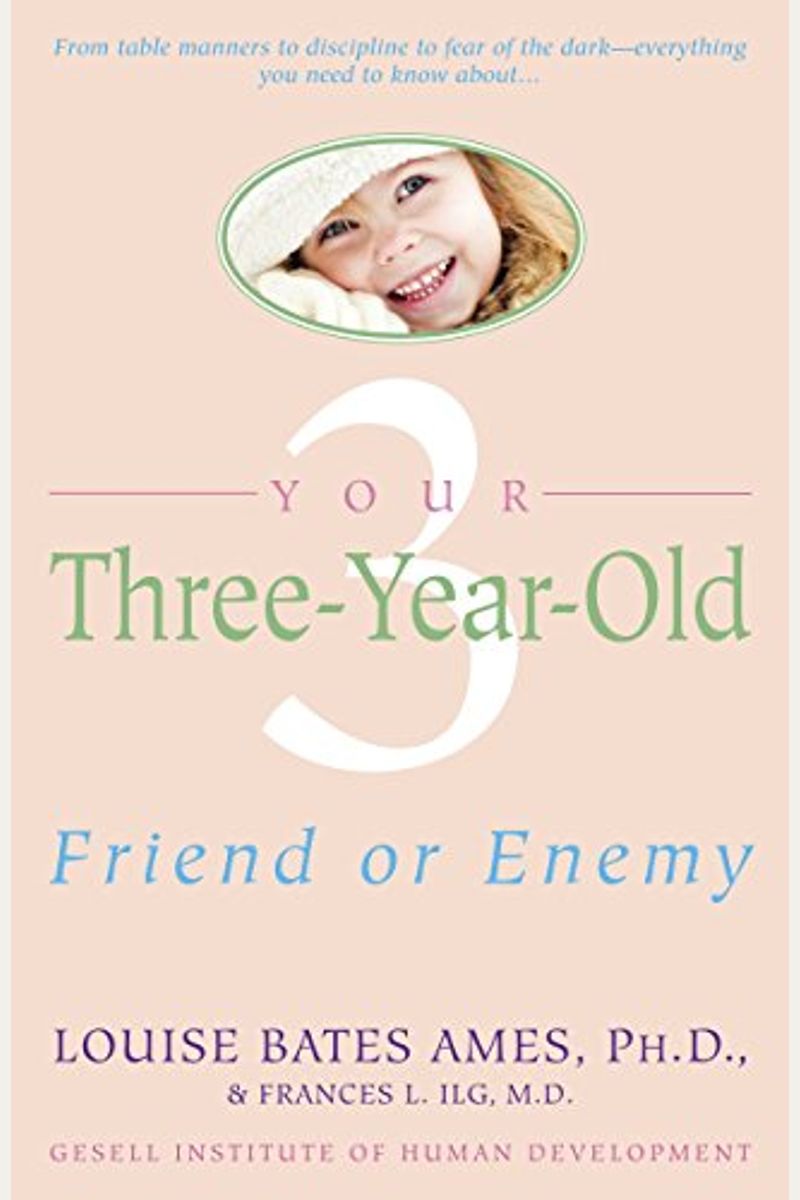 Your Three-Year-Old: Friend Or Enemy