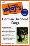 The Complete Idiot's Guide to German Shepherd Dogs