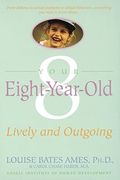 Your Eight Year Old: Lively And Outgoing