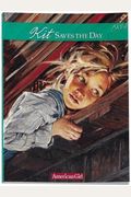 Kit Saves The Day: A Summer Story, 1934 (American Girl)