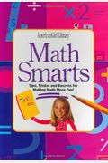 Math Smarts: Tips, Tricks, And Secrets For Making Math More Fun! [With Flash Cards]
