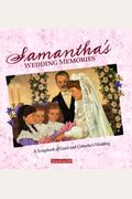 Samantha's Wedding Memories: A Scrapbook Of Gard And Cornelia's Wedding