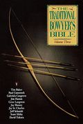 The Traditional Bowyers Bible Volume