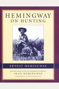 Hemingway On Hunting