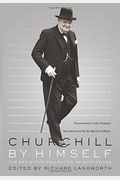 Churchill By Himself: The Definitive Collection Of Quotations