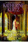 King Kelson's Bride: A Novel Of The Deryni