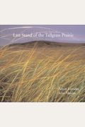 The Last Stand Of The Tall Grass Prairie